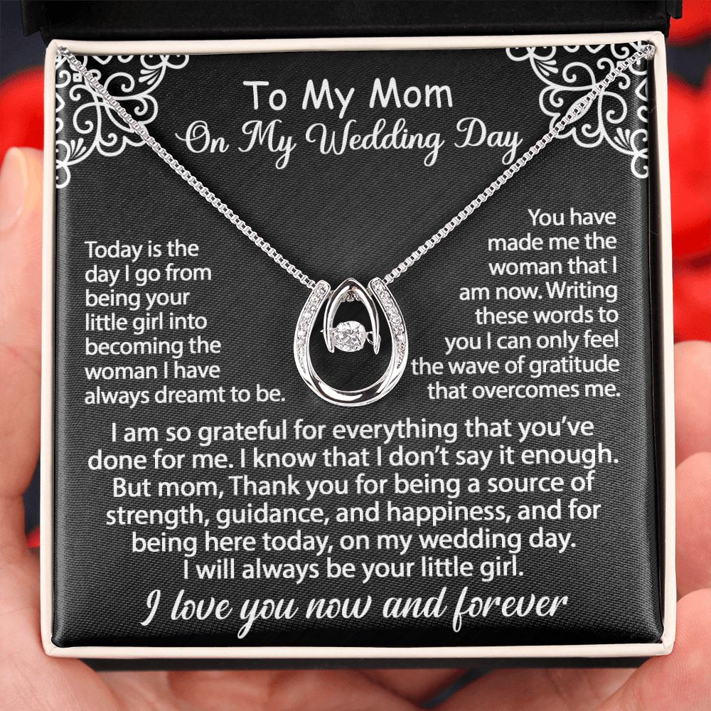 To My Mom Gift On My Wedding Day - I am so grateful - Lucky In Love Necklace #e150 - Image 6